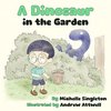 A Dinosaur in the Garden