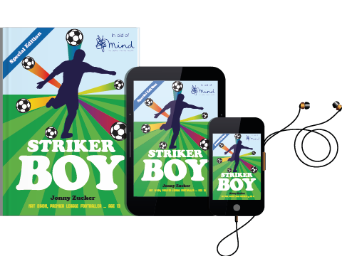 A paperback, ebook and audio-book copy of Striker Boy (in aid of Mind) by 2Simple Ltd